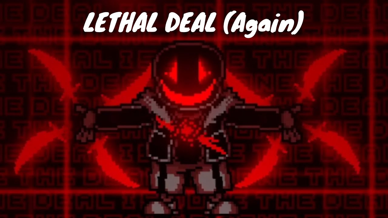 Stop Making Lethal Deals, Please! (BossHim Lethal Deal Killer Fight Remake)