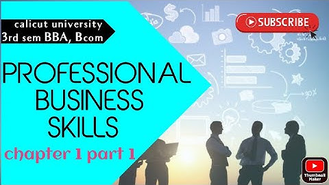 PROFESSIONAL BUSINESS SKILLS// CHAPTER 1// PART 1// PROFESSIONALISM// MEANING AND CHARECTERISTICS