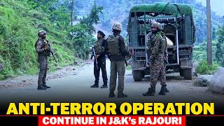 Operation Sheruwali: Anti-terror operation by Army, Police, CRPF in Rajouri Continues For 18th Day