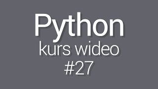Kurs Python 3 - lekcja 27 - Gui Tkinter - Fill
