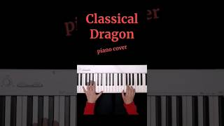 Classical Dragon, piano cover. Casio CDP-S110 #piano #casio