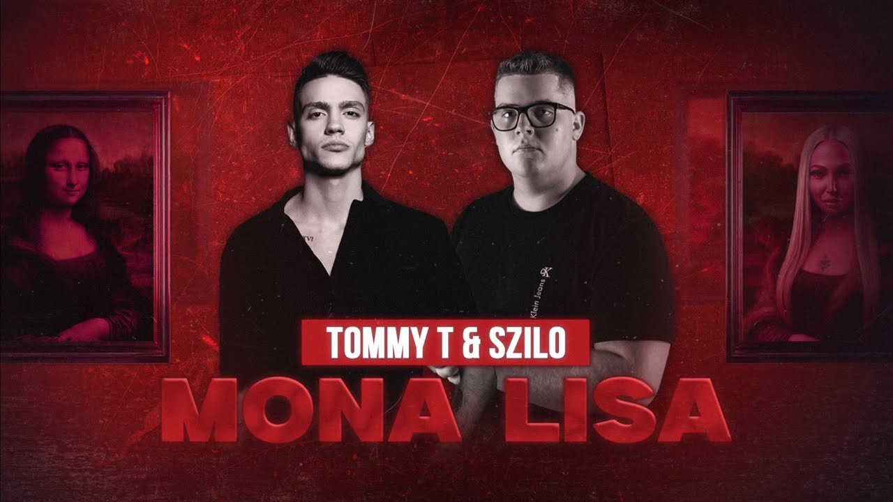 Tommy T x Szilo - Mona Lisa (2025)