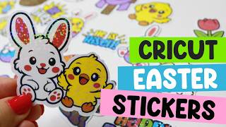 Adorable Cricut Easter Stickers  - Easy Printable Stickers