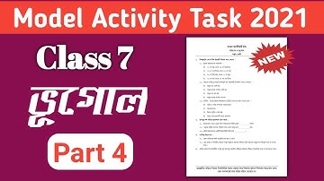 Class 7 Geography (ভূগোল) Model Activity Task 2021 Full Solve | Class 7 New Model Activity Task 2021