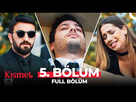 Kısmet 5. Bölüm