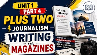 Full Plus two journalism classes | Structure of Magazine article | Writing for Magazines | Part - 4 Update