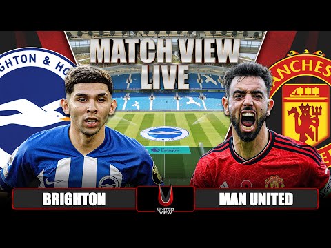 BRIGHTON 0-1 MANCHESTER UNITED LIVE | MATCH VIEW