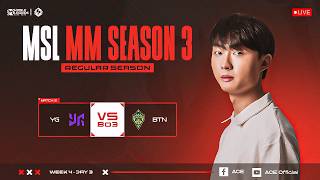  RESTREAM] MSL(S3) MPL ID/PH/MY (S17)-W5D3 yg vs btn bo3