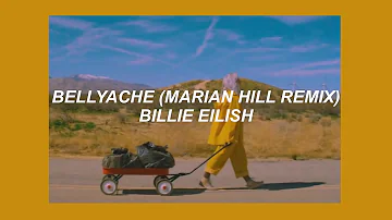 BELLYACHE (MARIAN HILL REMIX) // BILLIE EILISH (LYRICS)