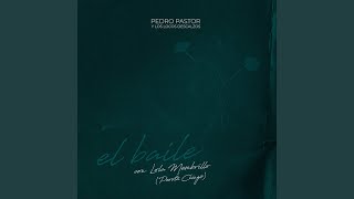El Baile (feat. Perotá Chingó) - Pedro Pastor & Los Locos Descalzos