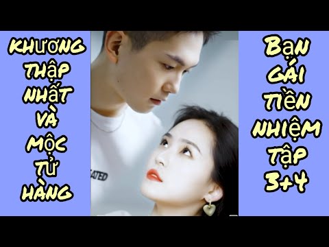 Video Khương Thập Nhất - Mộc Tử Hàng - Bạn gái tiền nhiệm... - youtube
