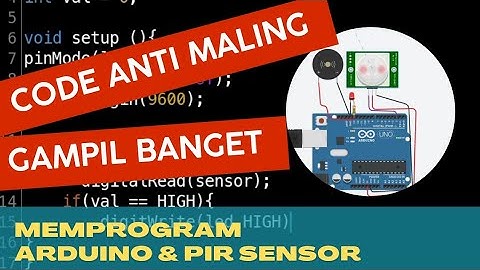 CARA MEMPROGRAM ARDUINO ANTI MALING DG PIR SENSOR,CUMA PAKAI HP JUGA BISA