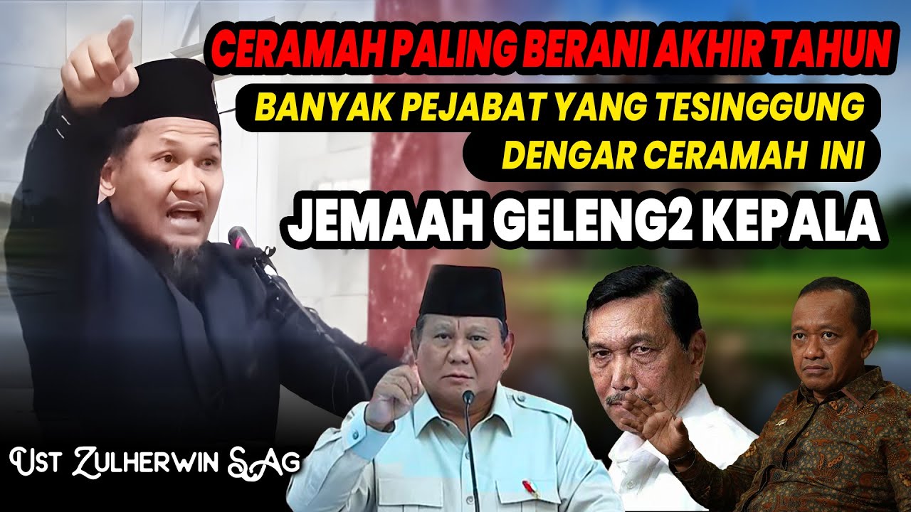 Ceramah Paling Berani Akhir Tahun Banyak Pejabat yang Tersinggung - Buya Zulherwin
