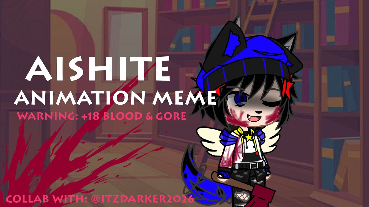 AISHITE ANIMATION MEME // ⚠️ Warning: +18 Blood & Gore ⚠️ //