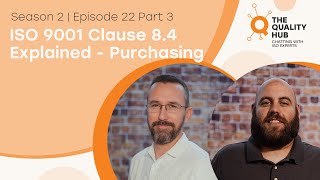 Details ISO 9001 Clause 8.4.3 Explained - Purchasing - Part 3 Update