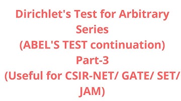 Dirichlet Test for Arbitrary Series