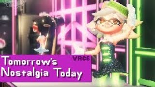 Tomorrow's Nostalgia Today [8-Bit; VRC6] - Splatoon 3