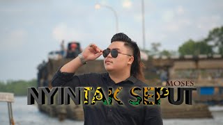 Nyintak Seput by Moses Gabriel (Official Music Video)