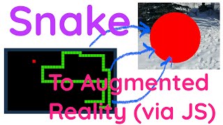 Attempting to Augment Realitify Snake