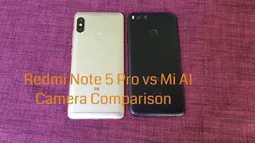 Xiaomi Redmi Note 5 Pro vs Mi A1 Camera Comparison