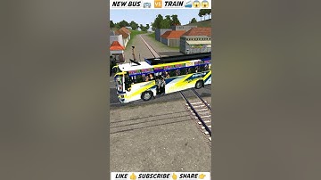 NEW BUS 🚌 🆚 TRAIN 🚄 CRASHED 😱😱 | #bussimulatorindonesia #bussid #ytshort #shorts #shortsviral #game