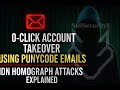 0-Click Account Takeover Using Punycode Emails for Access