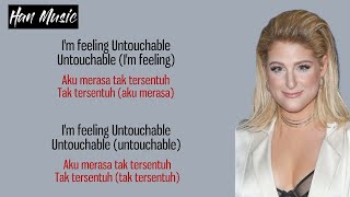 No - Meghan Trainor ~I'm feeling Untouchable Untouchable~ |Lirik Lagu Terjemahan