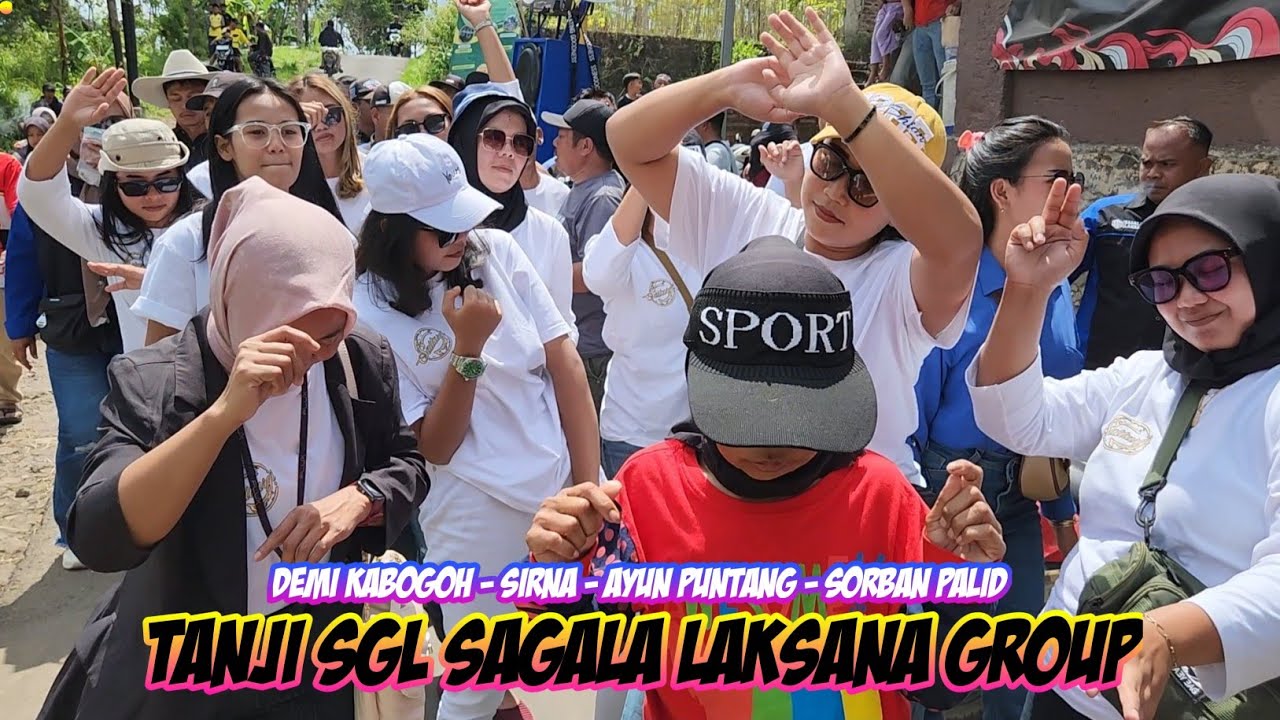DEMI KABOGOH - SIRNA - AYUN PUNTANG - SORBAN PALID || TANJI SGL SAGALA LAKSANA LIVE CIKONENG