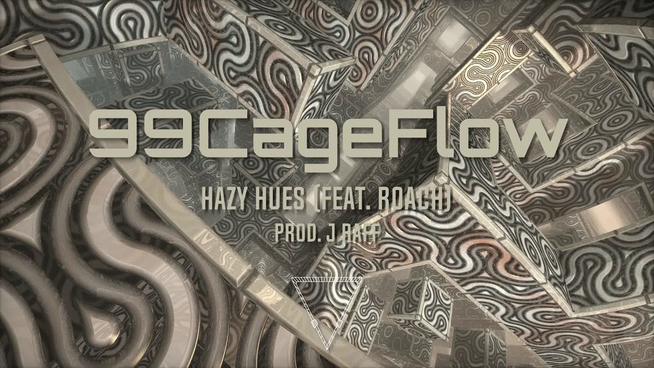 Hazy Hues - 99CageFlow (Feat. Roach) [Prod. J Raff]