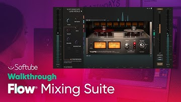 Flow® Mixing Suite Walkthrough – Softube