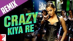 Remix: Crazy Kiya Re Song | Dhoom:2 | Hrithik Roshan | Aishwarya Rai | Sunidhi Chauhan  - Durasi: 2:59. 