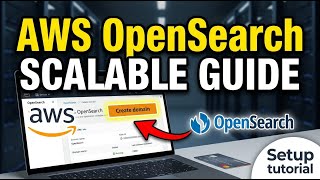 How to setup OpenSearch with AWS for scalable searching - Detailed Guide