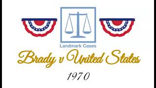 Brady v United States (1970)
