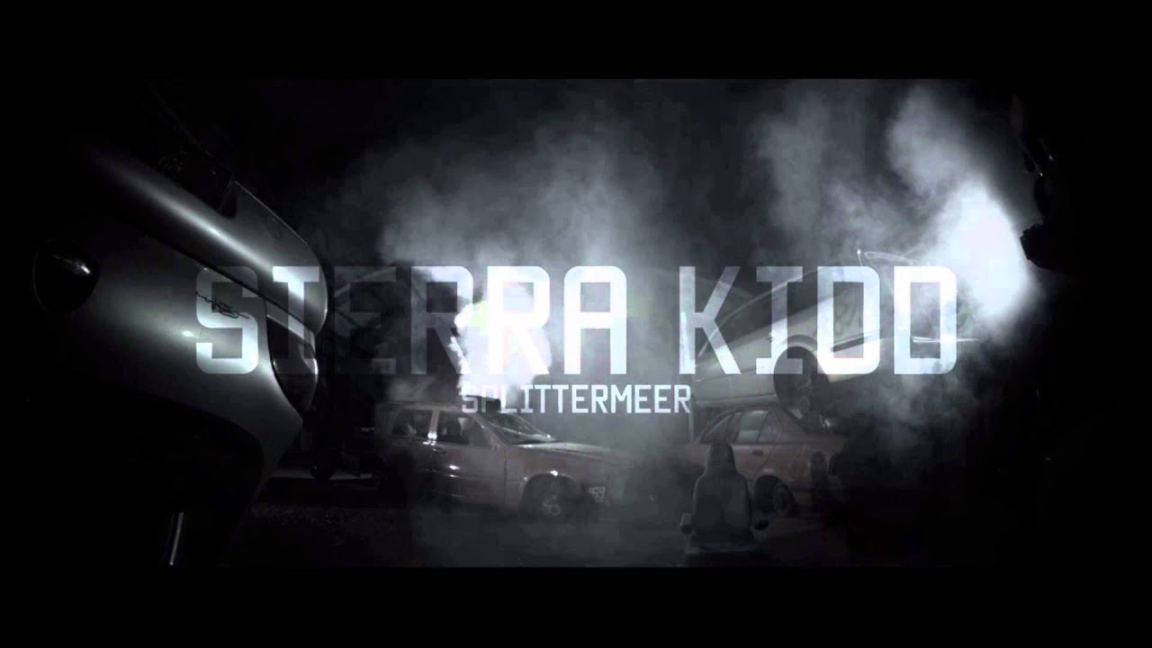 Sleduj Sierra Kidd - Splittermeer na YouTube Sleduj Sierra Kidd - Splittermeer na YouTube