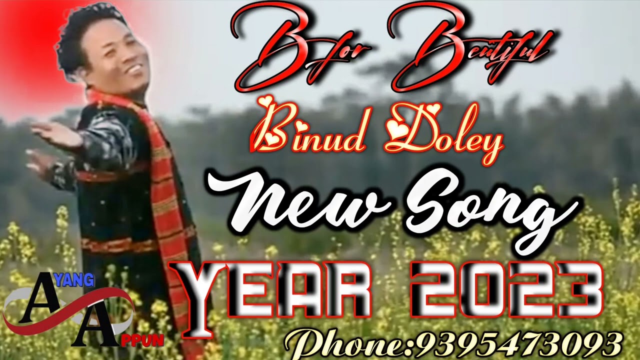 Binud Doley B For Beautiful New mising song 2023 Ayang Appun