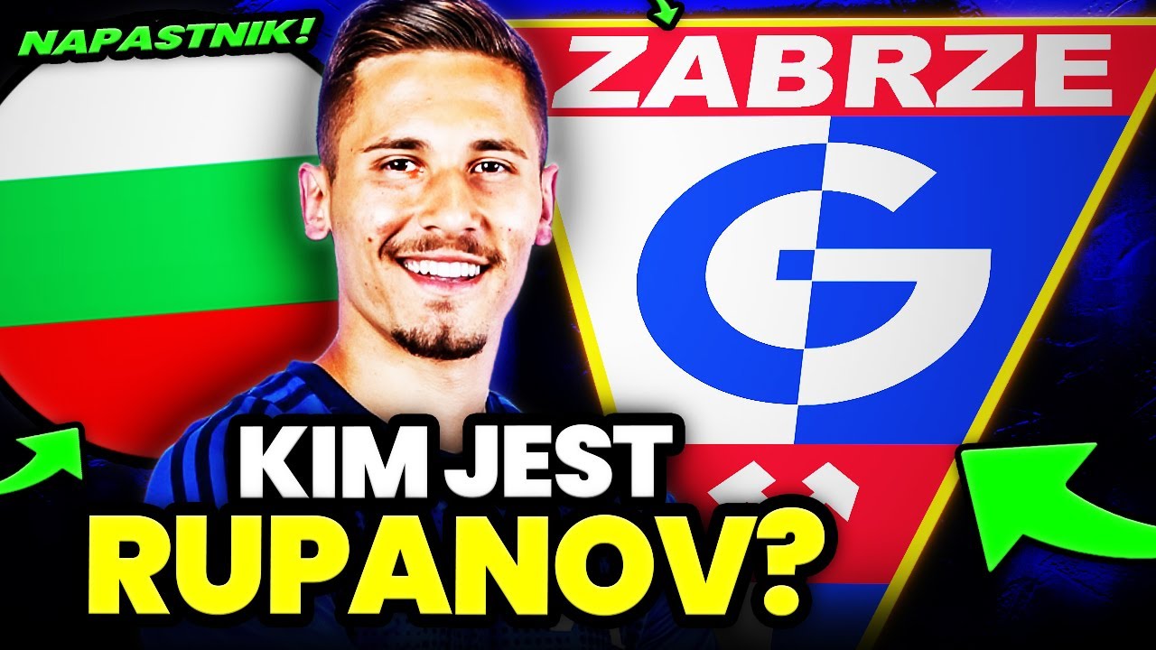 NOWY NAPASTNIK GÓRNIKA ZABRZE! | KIM JEST BORISLAV RUPANOV?