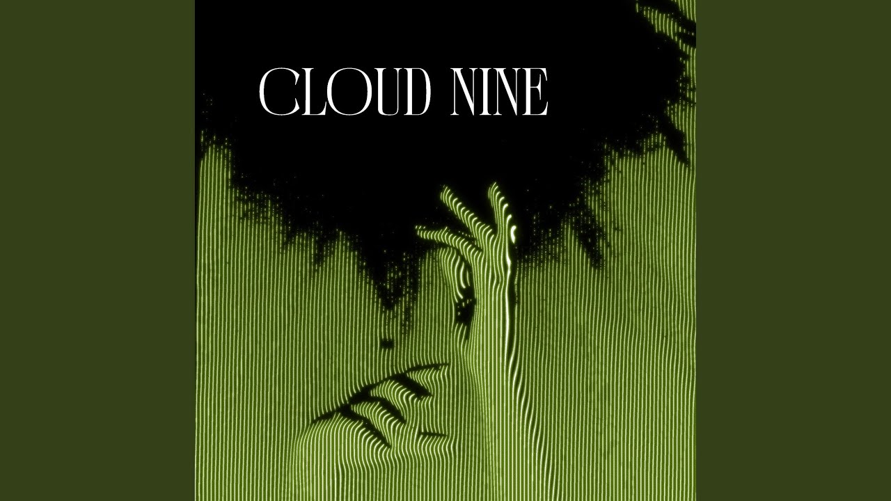 Cloud Nine auf YouTube ansehen Cloud Nine auf YouTube ansehen