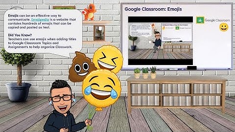 Who Knew: Google Classroom--Emojis
