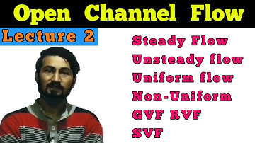 Different Types of Flow in Open Channel Flow