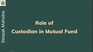Role Of Custodian In Mutual Fund