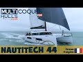 Nautitech 44 open catamaran  teaser essai sous voile  multicoques mag