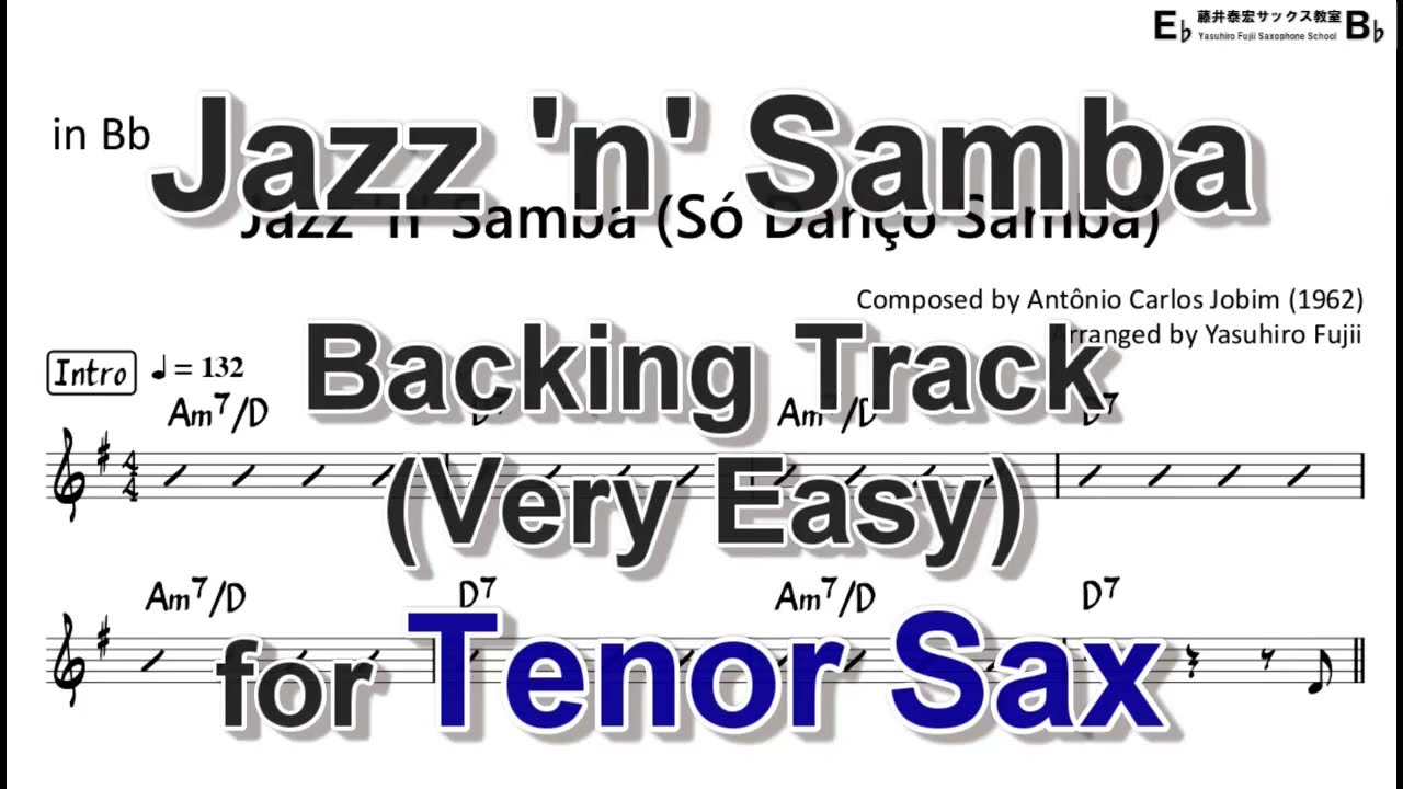 Jazz 'n' Samba (Só Danço Samba) - Backing Track with Sheet Music for Tenor Sax (Very Easy) bekijken op YouTube Jazz 'n' Samba (Só Danço Samba) - Backing Track with Sheet Music for Tenor Sax (Very Easy) bekijken op YouTube