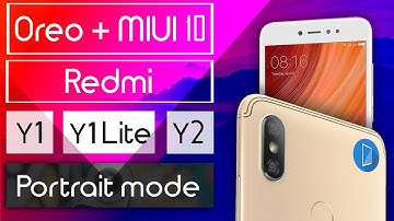 Redmi Y1, Redmi Y1 Lite, Redmi Y2 MIUI 10 + Oreo update || Portrait mode xiaomi | Redmi Y1 MIUI 10