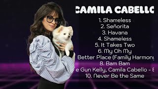 ♫ Camila Cabello ♫ ~ Greatest Hits ~ Best Songs Music Hits Collection Top 10 Pop Artists of All