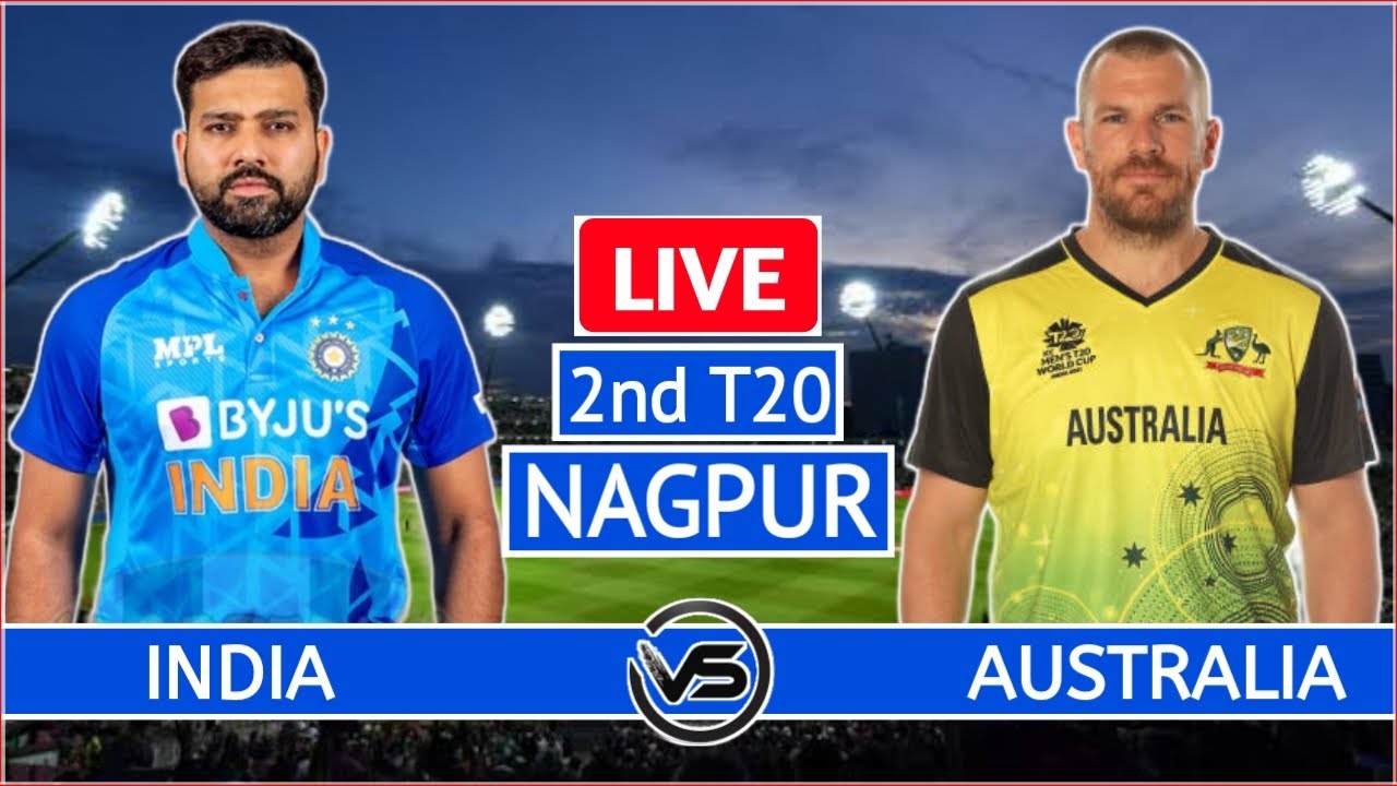 IND vs AUS 2nd T20 Live Scores and Commentary India vs Australia 2nd T20 Live Scores