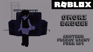 How To Get "OMORI" BADGE + FNF VS OMORI MOD MORPH/SKIN in ANOTHER FRIDAY NIGHT FUNK RP! | Roblox
