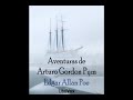 Edgar Allan Poe «Aventuras de Arturo Gordon Pym» (Audiolibro Completo con voz humana real)