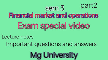 Financial market and operations exam special video sem 3 part 2 mg University bcom