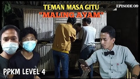 Film Pendek - Maling Ayam || TEMAN MASA GITU #Eps9