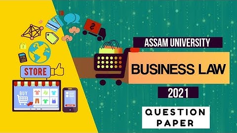 Business Law||Assam University||2021 Question Paper #subscribe